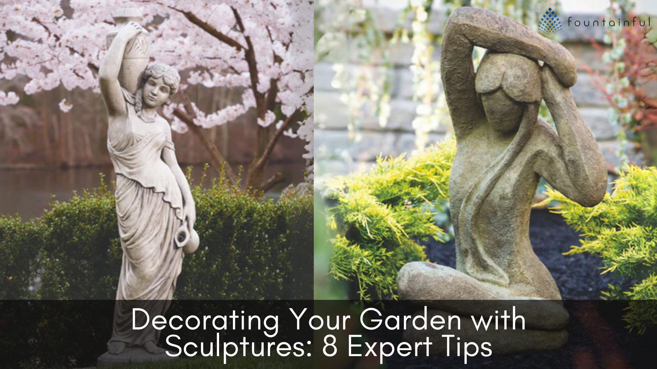 Decorating Your Garden with Sculptures: 8 Expert Tips