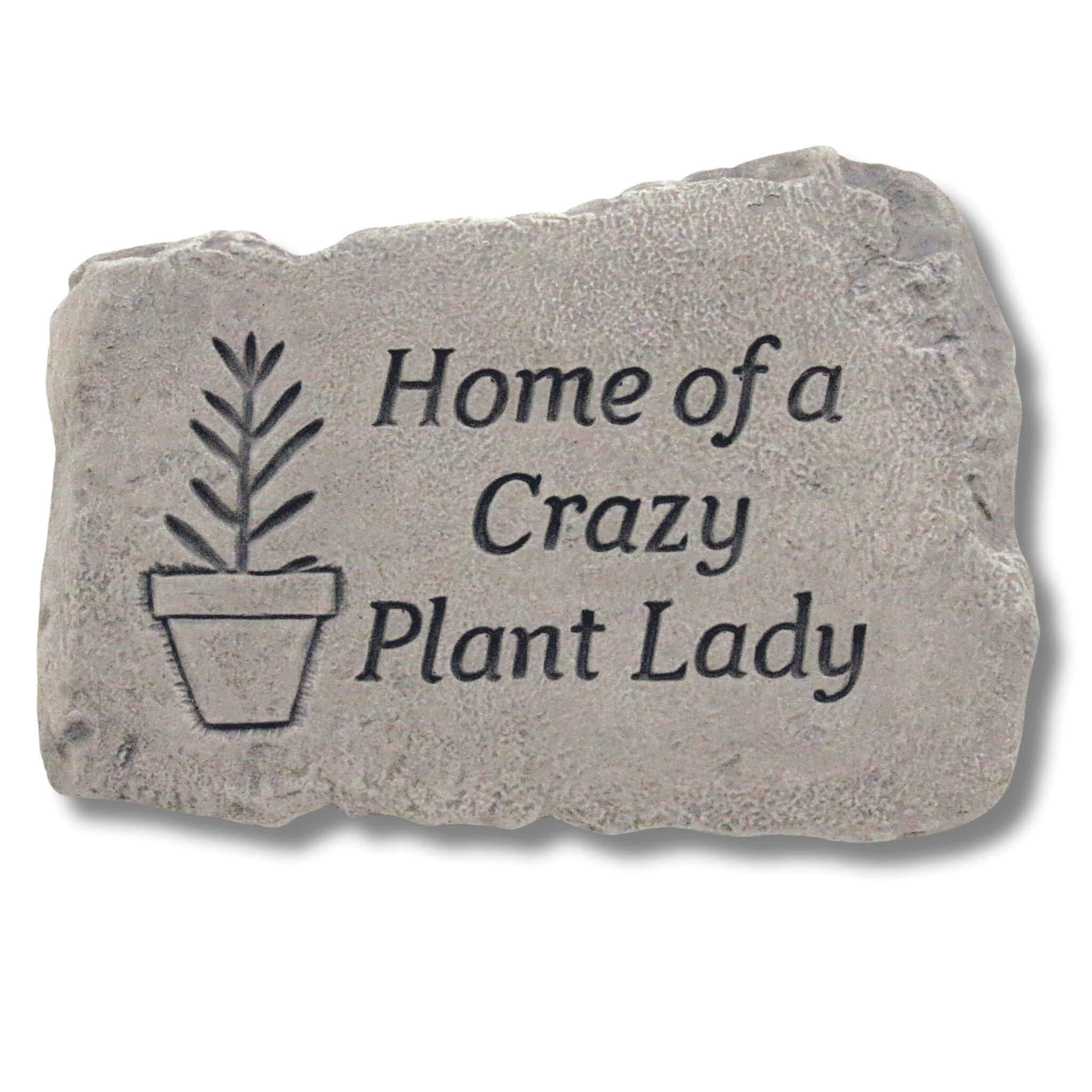 Crazy Plant Lady Concrete Garden Greeting Stone