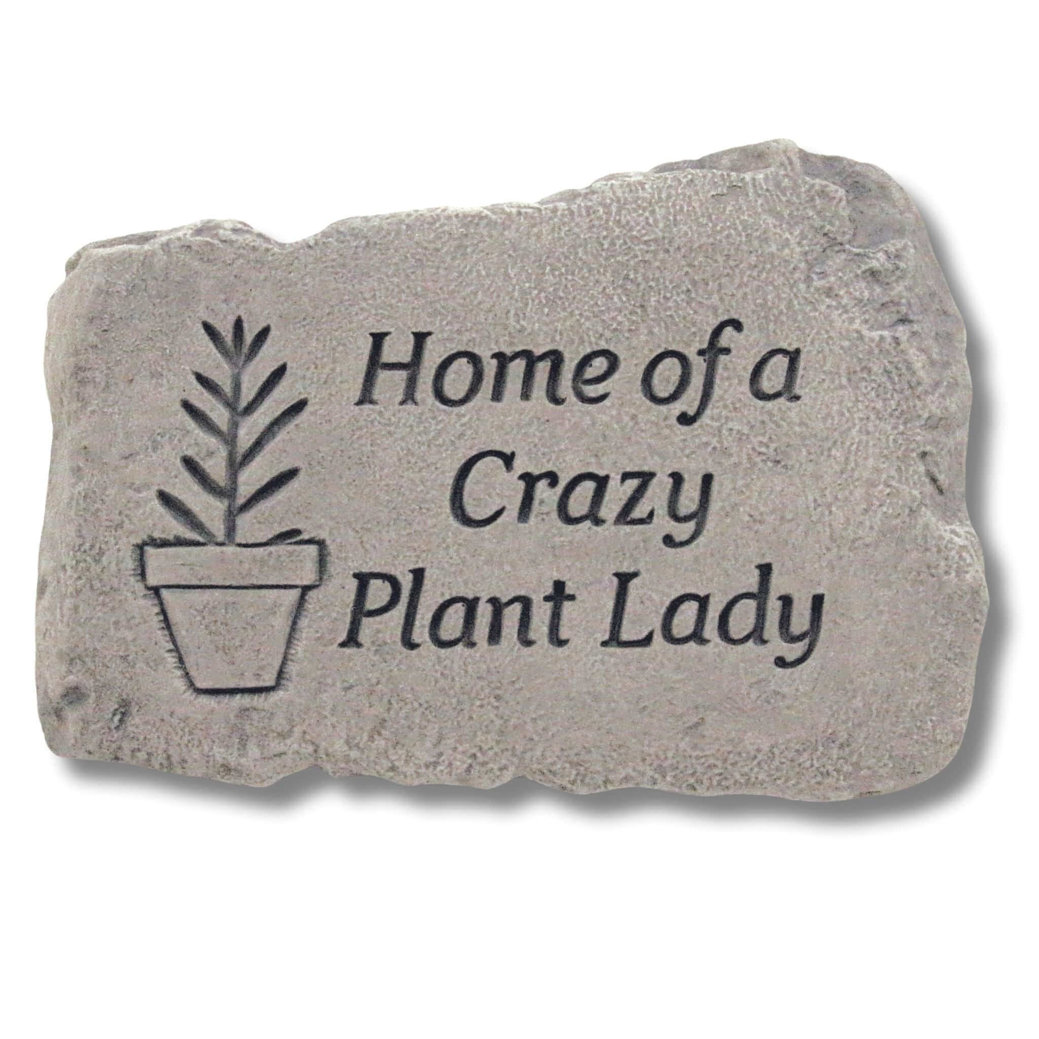 Crazy Plant Lady Concrete Garden Greeting Stone - Massarellis #1751