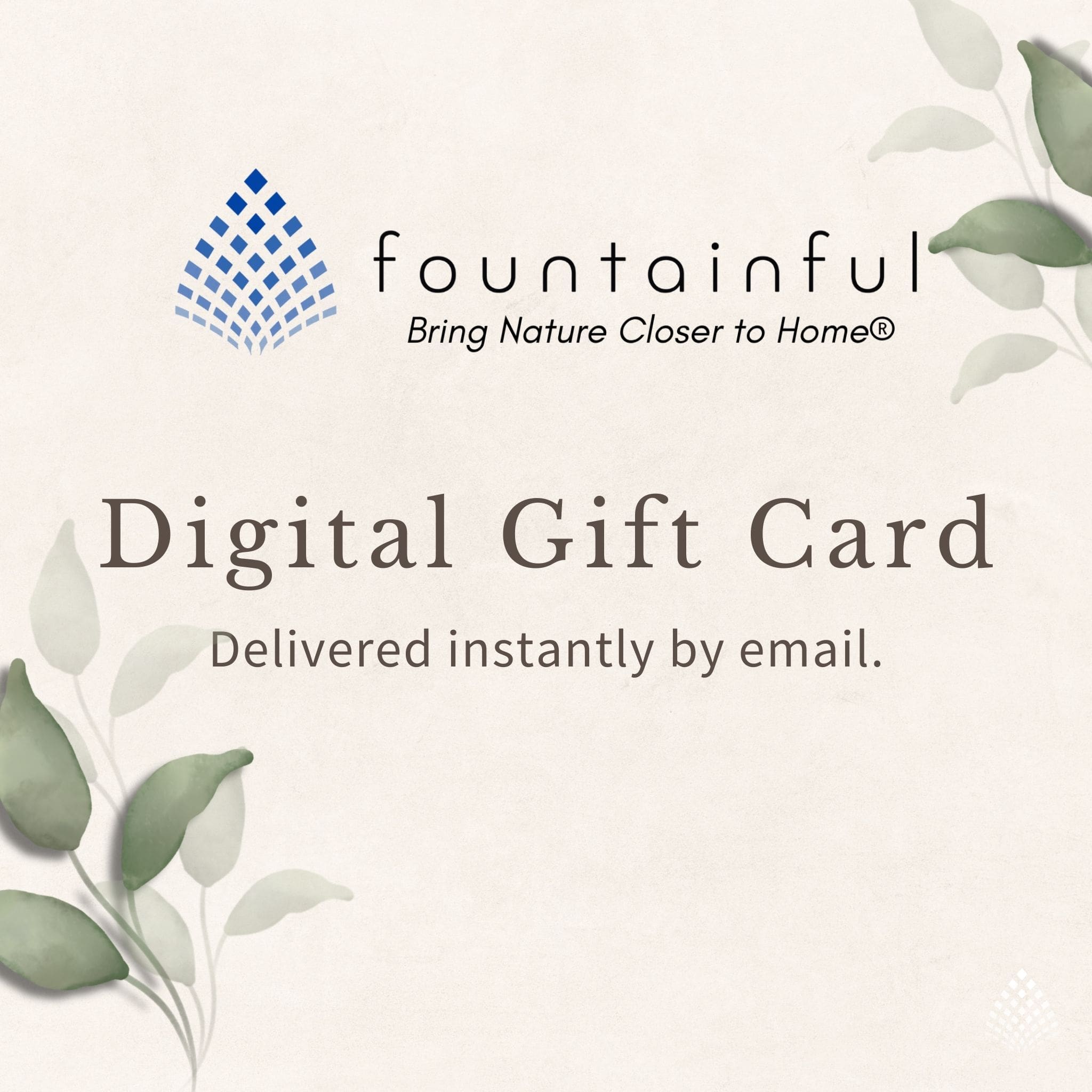 Fountainful Gift Card